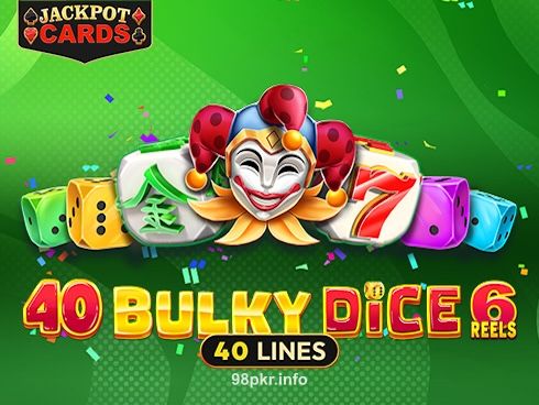 98 pkr 40 Bulky Dice 6 Game Interface